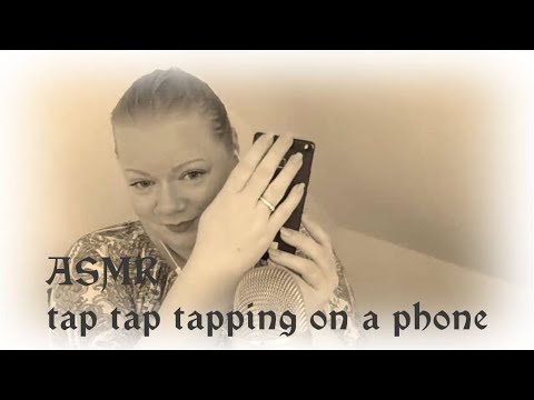 ASMR phone tapping - no talking
