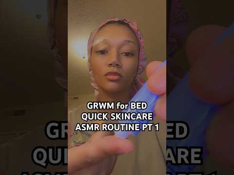 ASMR Skincare Routine GRWM for bed ✨