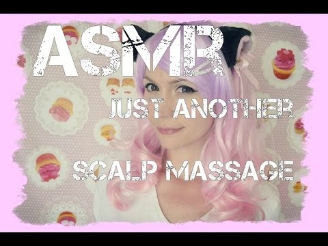 Just Another ASMR Scalp Massage