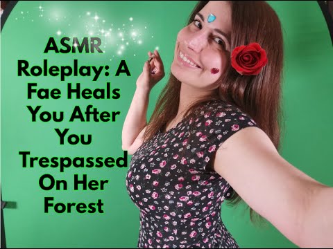 🌸ASMR Roleplay: A Fae Rescues You After You Trespassed On Her Forest. Personal Attention, Tapping🌸