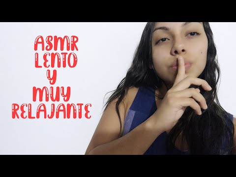 ASMR LENTO Y CALMADO (SUPER RELAJANTE) | Asmr En Español😴💭