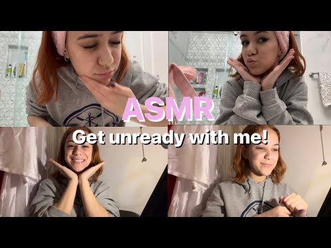 ASMR| Get unready with me! (With tingly voice over)