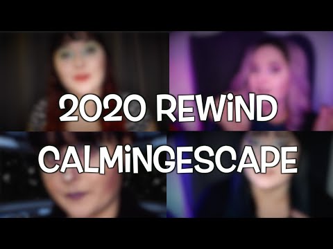 ✨ 2020 Rewind ✨ CalmingEscape ASMR ✨