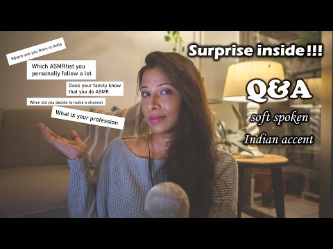 ASMR Q&A | soft spoken | Indian accent | reading comments | answering questions |  SURPRISE INSIDE!!