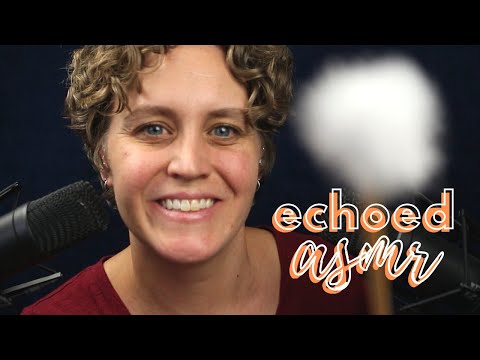 Echoed ASMR | "Shhh", "It's Ok", Echo/Reverb | Face Brushing, Hand Movements, Mason Jar Tapping