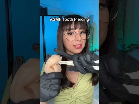 ASMR Piercing Your Tooth Gone Wrong #asmr #asmrroleplay #shortsyoutube #shorts