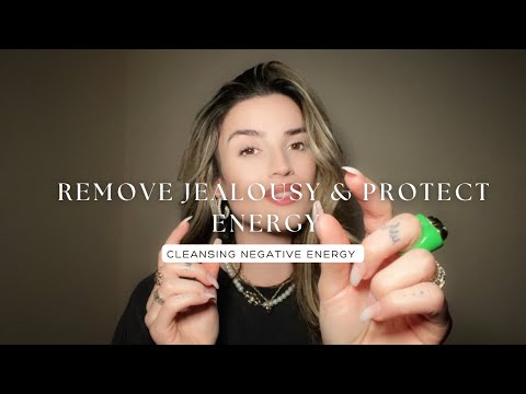 Reiki ASMR to Remove Jealousy and Protect Your Energy I Cleansing and Removing Negative Energy