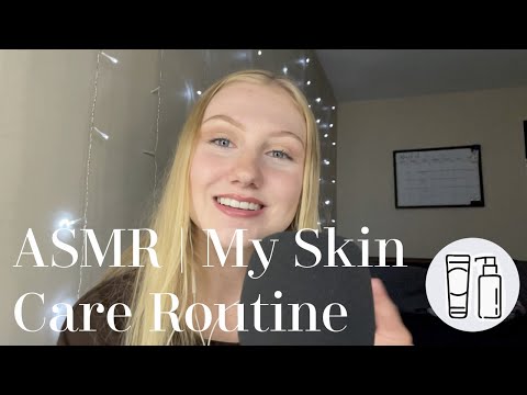ASMR | My Skin Care Routine