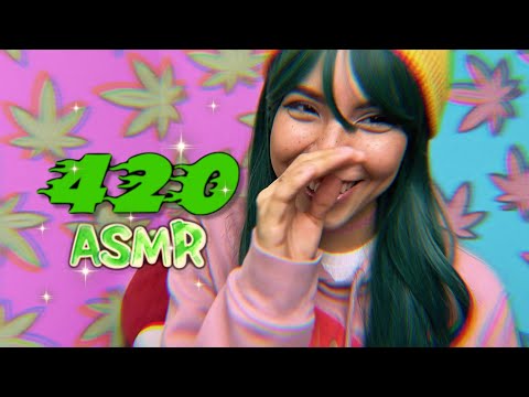 420 ASMR 🍁🌳🍃 (Getting progressively more stoned)