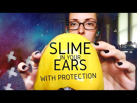 SLIME IN YOUR EARS with a protective layer!
