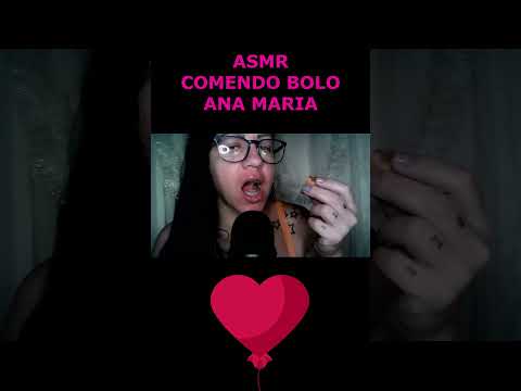 ASMR-SHORTS COMENDO BOLO ANA MARIA #asmr #rumo2k #shortsvideo #shortsviral