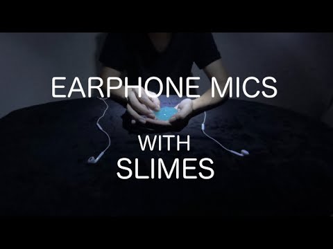 [音フェチ]イヤフォンマイクとスライム[ASMR]Earphone Mics With Slimes[JAPAN]