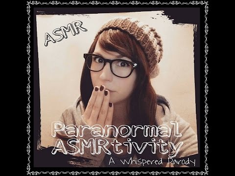 Paranormal ASMRtivity with Ashley . A Whispered Parody