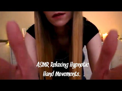 ASMR Gentle Hypnotic hand movements | softly speaking to you | candle noises.