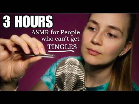 3 HOURS of ASMR for People Who REALLY Can't Get Tingles