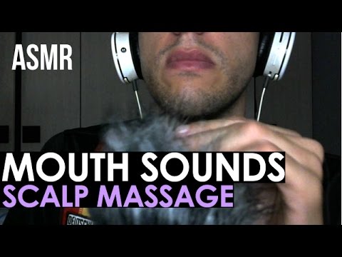 ASMR mouth sounds + scalp massage