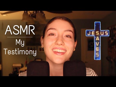 Christian ASMR - ✝️ My Testimony ✝️ - Up Close Whispering