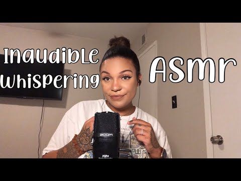 ASMR- Inaudible Whispers with Mouth Sounds