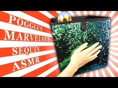 ASMR Behold My Marvelous Sequin Box of Satisfaction!
