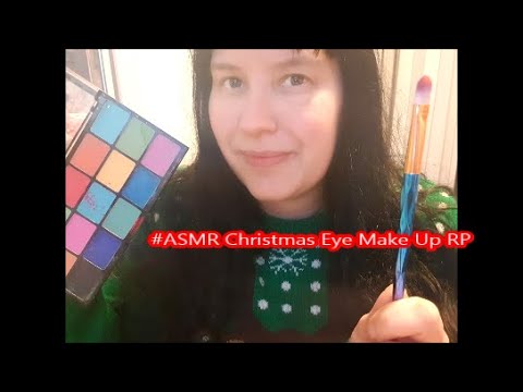 #ASMR   Doing Your Christmas Eye Make Up RP  #asmrtingles 👀🎄☃️🎅