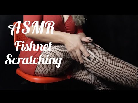 ASMR Fishnet Scratching.
