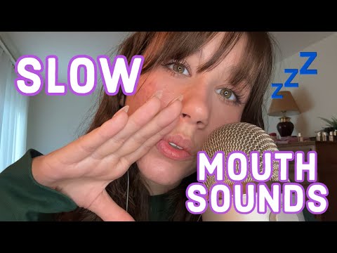 ASMR | Slow Mouth Sounds to Help You Drift To Sleep 💤 😴