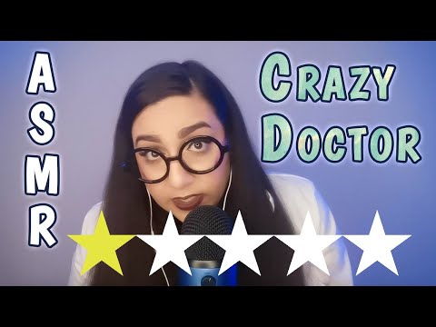 ASMR Worst Reviewed Doctor | Rude Roleplay & a little Psycho as well🤪