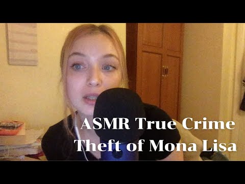 ASMR True Crime 🤯 Theft of the Mona Lisa 🤍 Tingly Ear to Ear Up Close Whispers