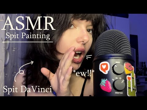 ASMR Triggers I HATE: Spit Painting | Fast & Aggressive, Loud & Chaotic Mouth Sounds and Whispers