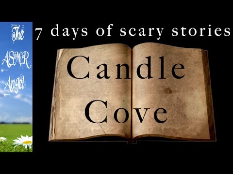 ASMR Scary Story - CANDLE COVE - Ear to Ear Softly Spoken