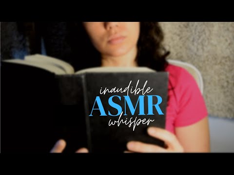 ASMR INAUDIBLE READING [30 Minute ASMR - Barely Audible Whisper]