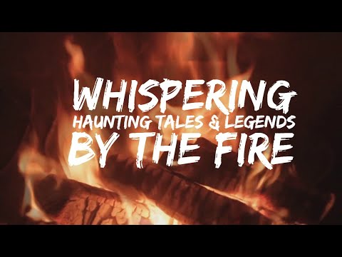 ASMR Haunting Tales and Legends by the Fire | Soft Spoken, Music [Binaural]