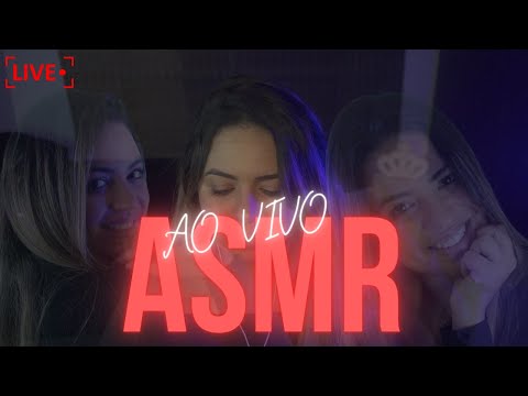 ASMR VEM RELAXAR AO VIVO COM NOVOS GATILHOS