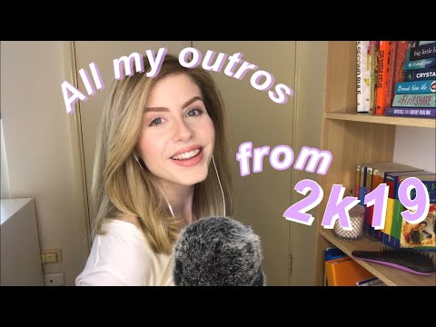 Call Me Quiet ASMR | All my OUTROS from 2019