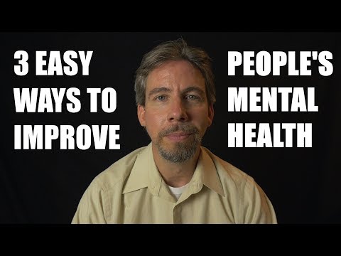 3 Easy Ways to Improve Everyone's Mental Health