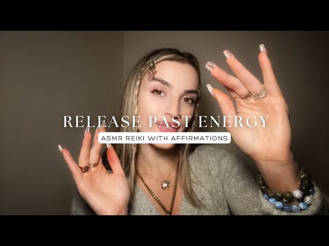 Reiki ASMR to Release Past Energy & Negative Energy Removal With Affirmations, RELEASE OVERNIGHT