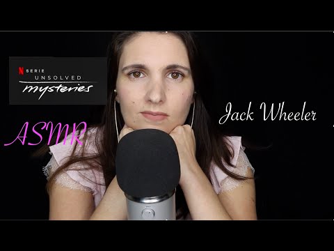 ASMR Unsolved Mysteries - Jack Wheeler
