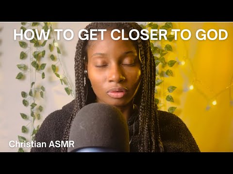 Drawing Near: A Christian ASMR Guide to Getting Closer to God