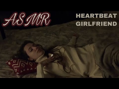 ASMR | GIRLFRIEND | HEARTBEAT
