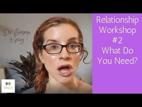 Relationship Workshop #2 What Do You Need?