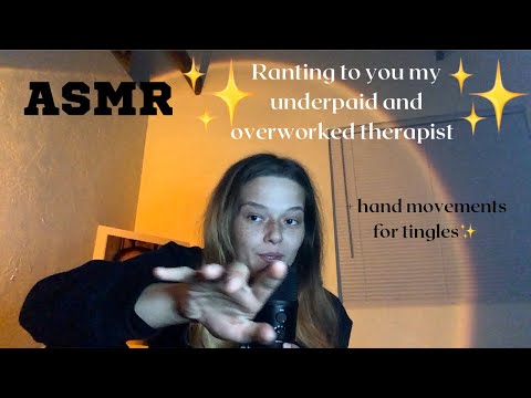 ASMR soft whispers ranting about life to my under paid overworked therapist ✨you✨
