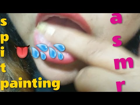 ASMR - Spit Painting / Saluditos (vee si sale tu nombre 🤭😛😛😛💦