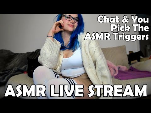 ASMR Chat & YOU Pick The ASMR Triggers [Chill Live Stream] 😍👀