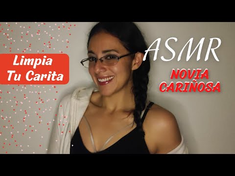 💖 Tu NOVIA CARIÑOSA Limpia Tu Carita 🥰 | Roleplay ASMR en español