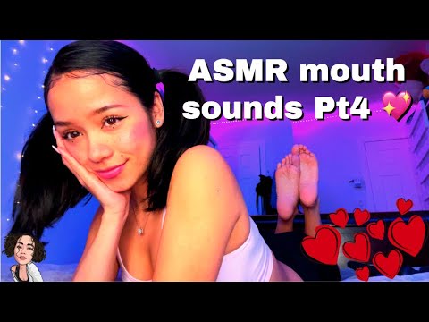 ASMR mouth sounds Pt4 💖