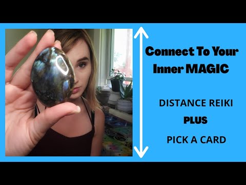 Distance Reiki ☆ Pick A Card ☆ Connect To Your Inner Magic