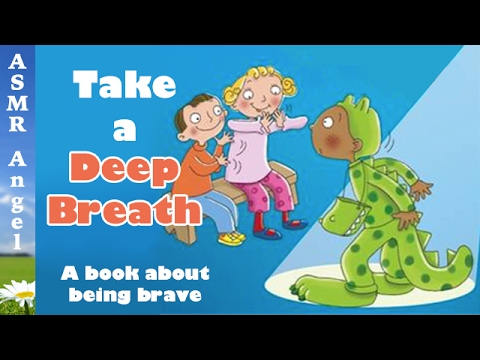 ASMR for Children | Take a deep breath - A book about being brave!