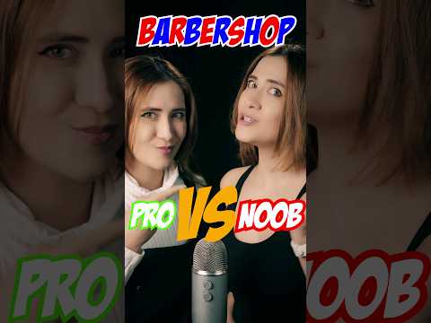 ASMR - BARBERSHOP PRO VS BARBERSHOP NOOB
