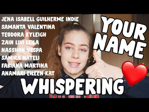 ASMR Whispering Names of my Subscribers (Part 3)❤️