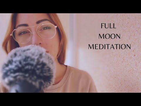 ASMR Meditation: The significance of the Full Moon, Spiritual Guidance, Full Moon Reiki Ritual 🌕